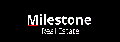 Milestone Real Estate