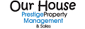 Our House Prestige Property Management & Sales